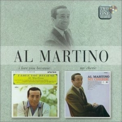 CD Al Martino – I Love You Because / My Cherie 7243 5 21093 2 6